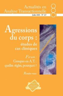 A.A.T. n° 127 Agressions du corps : études de cas cliniques