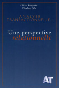 Analyse transactionnelle : une perspective relationnelle