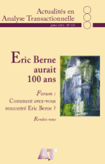 A.A.T. n° 135 Eric Berne aurait 100 ans