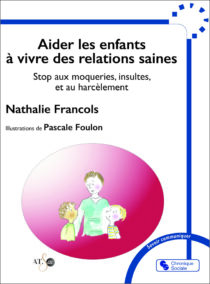 Aider les enfants à vivre des relations saines