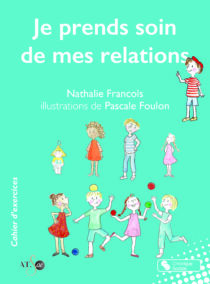 Je prends soin de mes relations