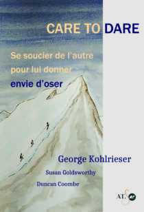 Care to Dare : Se soucier de l'autre pour lui donner envie d'oser