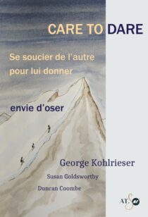Care to Dare : Se soucier de l'autre pour lui donner envie d'oser